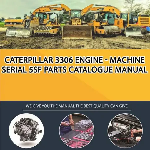 Caterpillar 3306 Engine - Machine Serial 5SF Parts Catalogue Manual