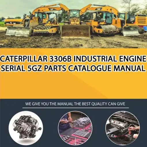 Caterpillar 3306B Industrial Engine Serial 5GZ Parts Catalogue Manual