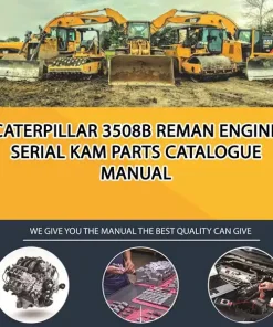 Caterpillar 3508B Reman Engine Serial KAM Parts Catalogue Manual