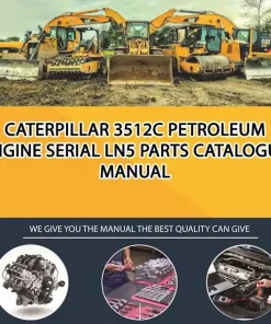 Caterpillar 3512C Petroleum Engine Serial LN5 Parts Catalogue Manual