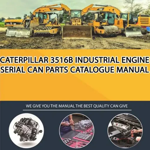 Caterpillar 3516B Industrial Engine Serial CAN Parts Catalogue Manual