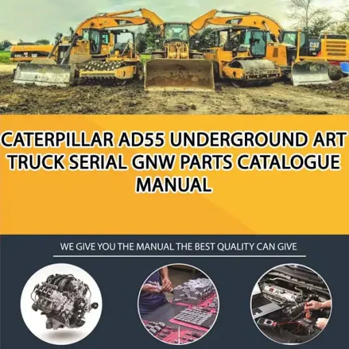 Caterpillar Ad55 Underground Art Truck Serial GNW Parts Catalogue Manual