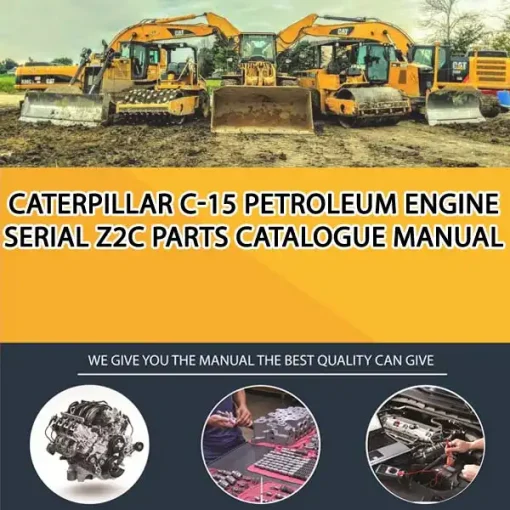 Caterpillar C-15 Petroleum Engine Serial Z2C Parts Catalogue Manual