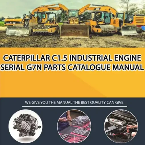 Caterpillar C1.5 Industrial Engine Serial G7N Parts Catalogue Manual
