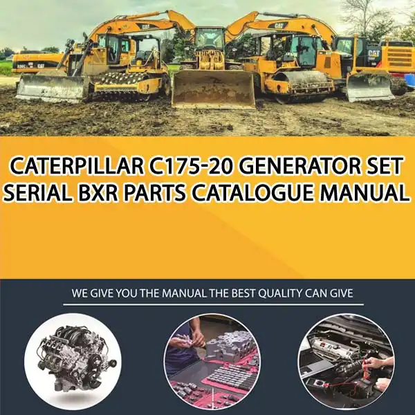 Caterpillar C175-20 Generator Set Serial BXR Parts Catalogue Manual