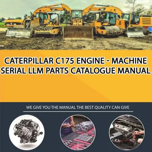 Caterpillar C175 Engine - Machine Serial LLM Parts Catalogue Manual