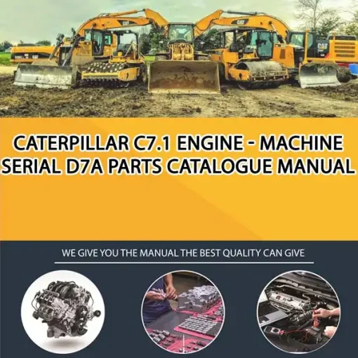 Caterpillar C7.1 Engine - Machine Serial D7A Parts Catalogue Manual