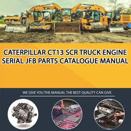 Caterpillar Ct13 Scr Truck Engine Serial JFB Parts Catalogue Manual