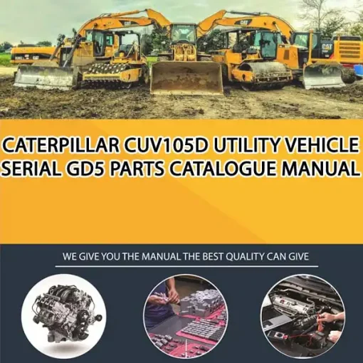 Caterpillar Cuv105D Utility Vehicle Serial GD5 Parts Catalogue Manual