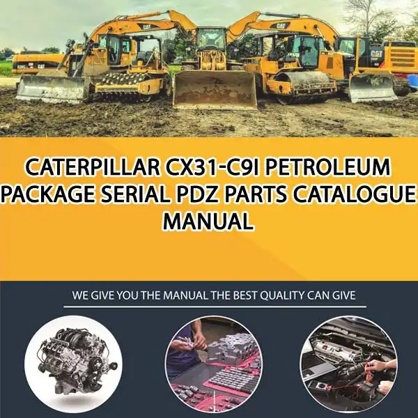 Caterpillar Cx31-C9I Petroleum Package Serial PDZ Parts Catalogue Manual