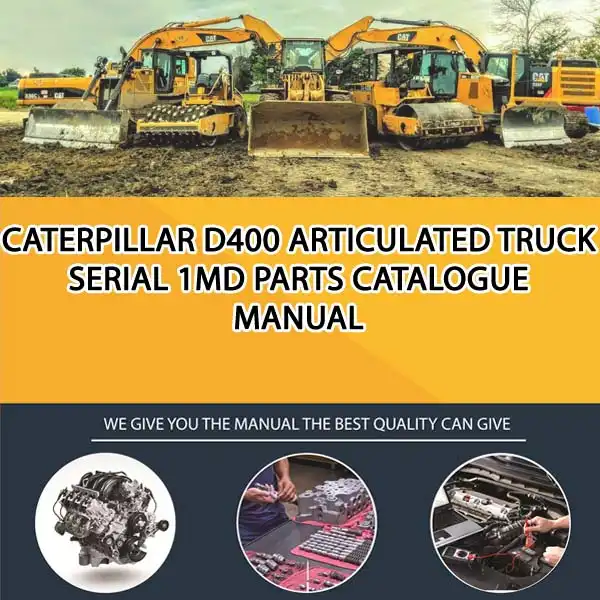 Caterpillar D400 Articulated Truck Serial 1MD Parts Catalogue Manual