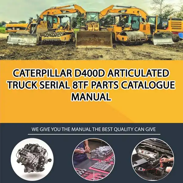 Caterpillar D400D Articulated Truck Serial 8TF Parts Catalogue Manual