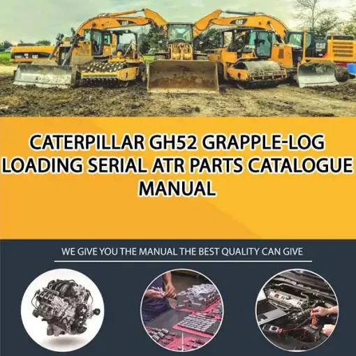 Caterpillar Gh52 Grapple-Log Loading Serial ATR Parts Catalogue Manual
