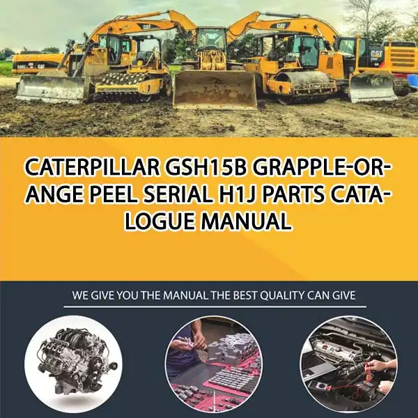 Caterpillar Gsh15B Grapple-Orange Peel Serial H1J Parts Catalogue Manual