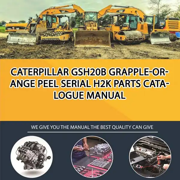 Caterpillar Gsh20B Grapple-Orange Peel Serial H2K Parts Catalogue Manual