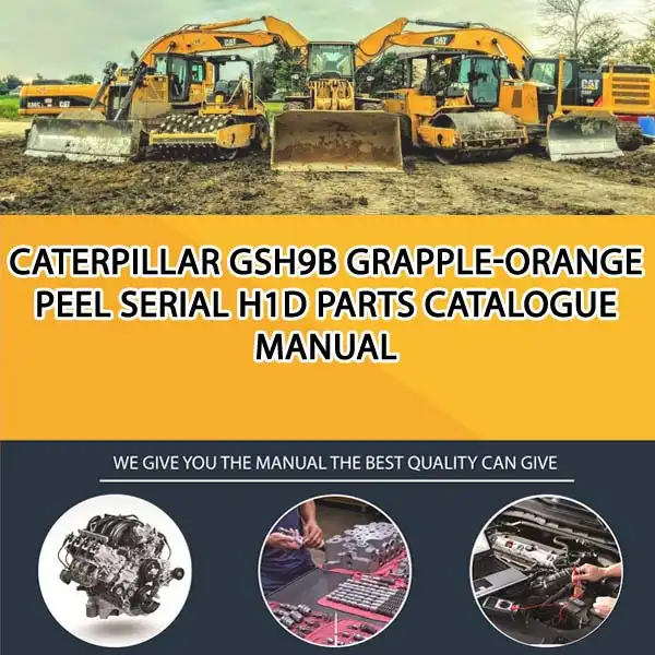 Caterpillar Gsh9B Grapple-Orange Peel Serial H1D Parts Catalogue Manual