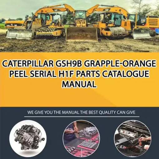 Caterpillar Gsh9B Grapple-Orange Peel Serial H1F Parts Catalogue Manual