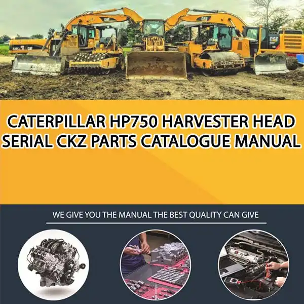 Caterpillar Hp750 Harvester Head Serial CKZ Parts Catalogue Manual