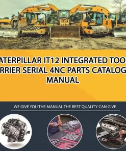 Caterpillar It12 Integrated Toolcarrier Serial 4NC Parts Catalogue Manual