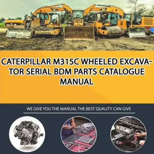 Caterpillar M315C Wheeled Excavator Serial BDM Parts Catalogue Manual