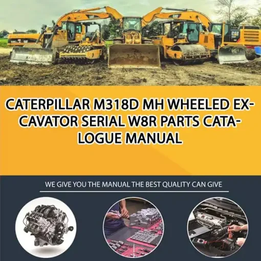 Caterpillar M318D Mh Wheeled Excavator Serial W8R Parts Catalogue Manual