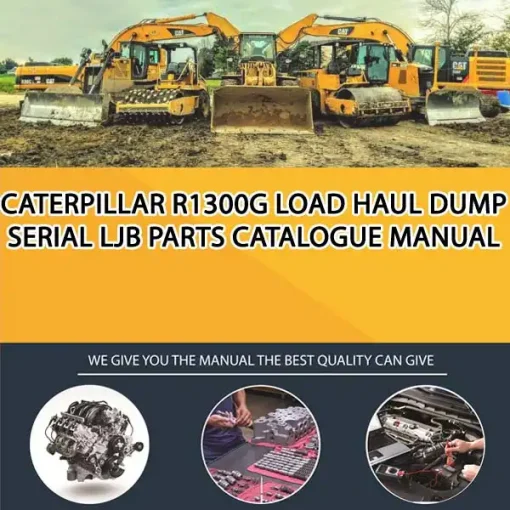 Caterpillar R1300G Load Haul Dump Serial LJB Parts Catalogue Manual