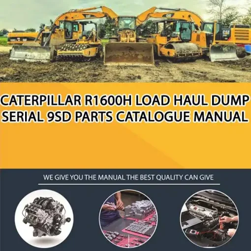 Caterpillar R1600H Load Haul Dump Serial 9SD Parts Catalogue Manual