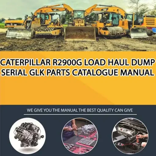 Caterpillar R2900G Load Haul Dump Serial GLK Parts Catalogue Manual