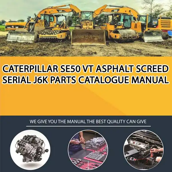 Caterpillar Se50 Vt Asphalt Screed Serial J6K Parts Catalogue Manual