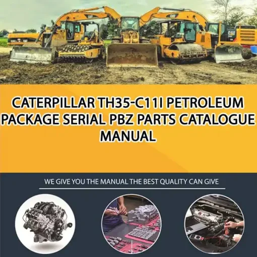 Caterpillar Th35-C11I Petroleum Package Serial PBZ Parts Catalogue Manual