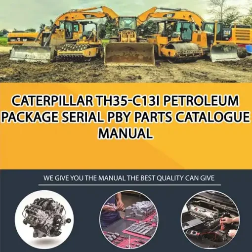 Caterpillar Th35-C13I Petroleum Package Serial PBY Parts Catalogue Manual
