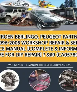 Citroen Berlingo, Peugeot Partner 1996-2005 Workshop Repair & Service Manual [Complete & Informative For Diy Repair] - 	 (CA057899)