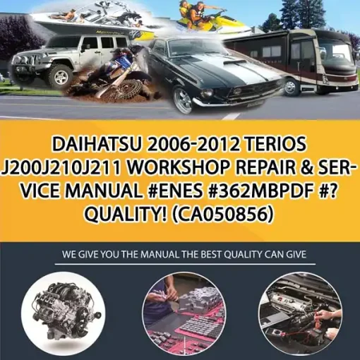 Daihatsu 2006-2012 Terios J200J210J211 Workshop Repair & Service Manual #EnEs #362Mbpdf #- Quality! (CA050856)
