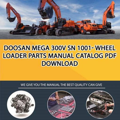 Doosan MEGA 300V SN 1001- Wheel Loader Parts manual catalog PDF Download