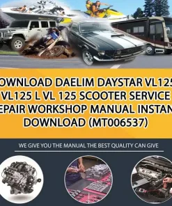 Download Daelim Daystar Vl125L Vl125 L Vl 125 Scooter Service Repair Workshop Manual Instant Download (MT006537)