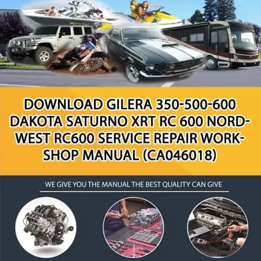 Download Gilera 350-500-600 Dakota Saturno Xrt Rc 600 Nordwest Rc600 Service Repair Workshop Manual (CA046018)