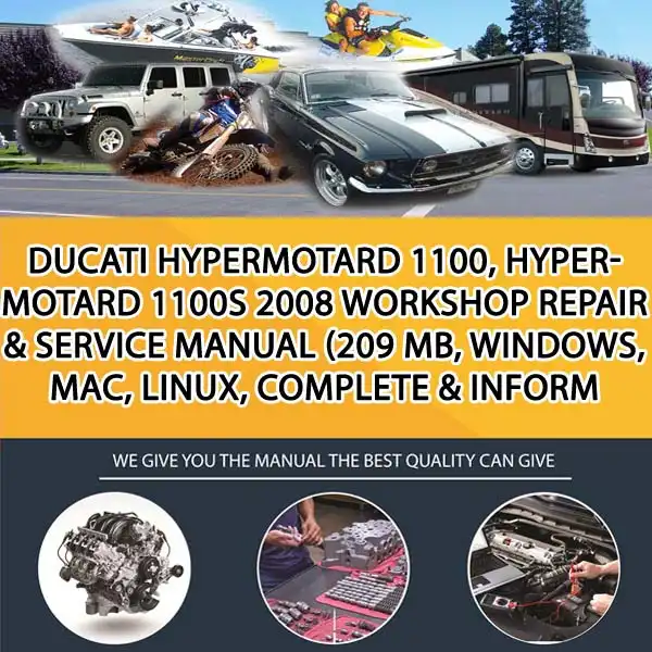 Ducati Hypermotard 1100, Hypermotard 1100S 2008 Workshop Repair & Service Manual (209 Mb, Windows, Mac, Linux, Complete & Inform (MT036858)