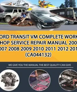Ford Transit Vm Complete Workshop Service Repair Manual 2006 2007 2008 2009 2010 2011 2012 2013 (CA044132)