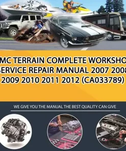 Gmc Terrain Complete Workshop Service Repair Manual 2007 2008 2009 2010 2011 2012 (CA033789)