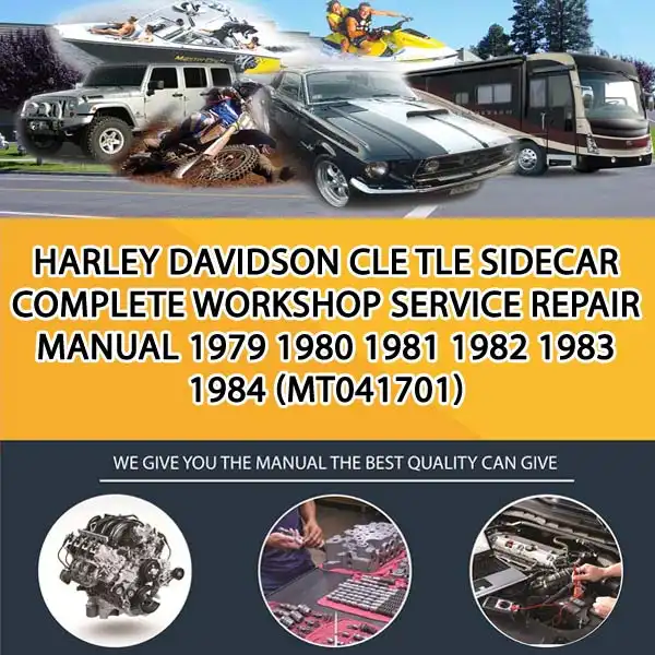 Harley Davidson Cle Tle Sidecar Complete Workshop Service Repair Manual 1979 1980 1981 1982 1983 1984 (MT041701)