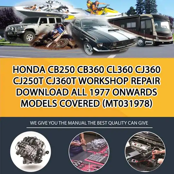 Honda Cb250 Cb360 Cl360 Cj360 Cj250T Cj360T Workshop Repair Download All 1977 Onwards Models Covered (MT031978)