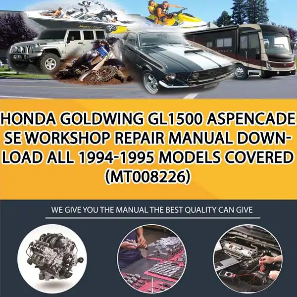 Honda Goldwing Gl1500 Aspencade Se Workshop Repair Manual Download All 1994-1995 Models Covered (MT008226)