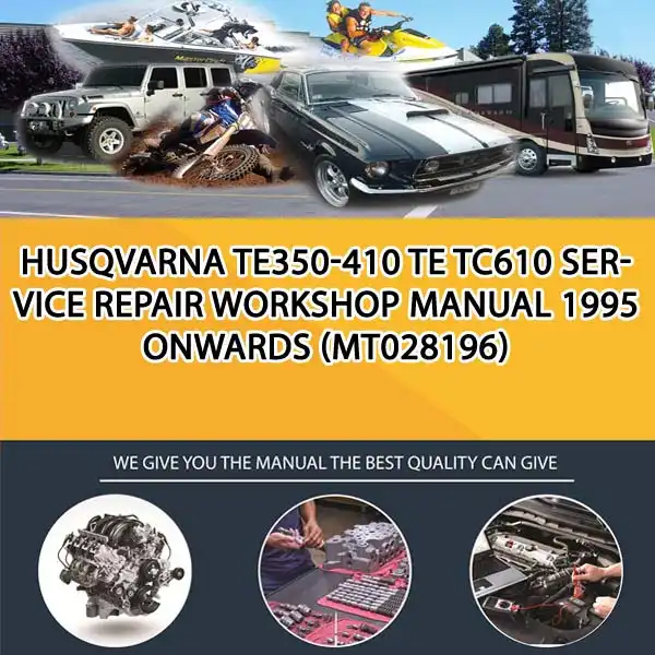 Husqvarna Te350-410 Te Tc610 Service Repair Workshop Manual 1995 Onwards (MT028196)