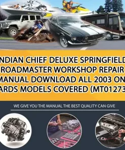 Indian Chief Deluxe Springfield Roadmaster Workshop Repair Manual Download All 2003 Onwards Models Covered (MT012738)