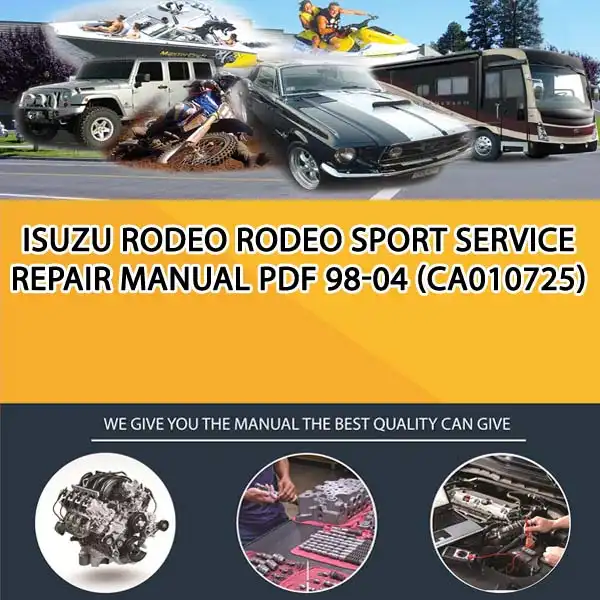 Isuzu Rodeo Rodeo Sport Service Repair Manual Pdf 98-04 (CA010725)