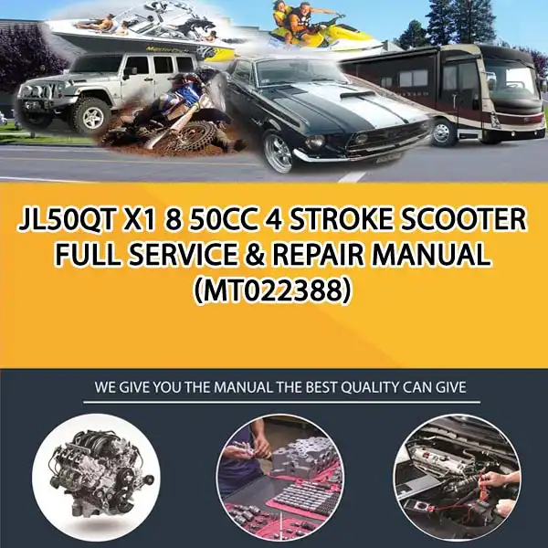 Jl50Qt X1 8 50Cc 4 Stroke Scooter Full Service & Repair Manual (MT022388)