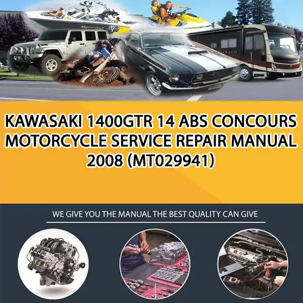 Kawasaki 1400Gtr 14 Abs Concours Motorcycle Service Repair Manual 2008 (MT029941)
