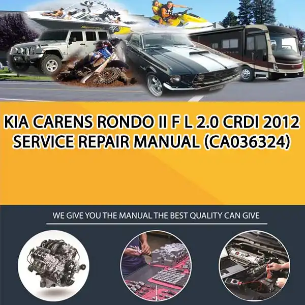 Kia Carens Rondo Ii F L 2.0 Crdi 2012 Service Repair Manual (CA036324)