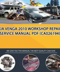 Kia Venga 2010 Workshop Repair Service Manual Pdf (CA026194)