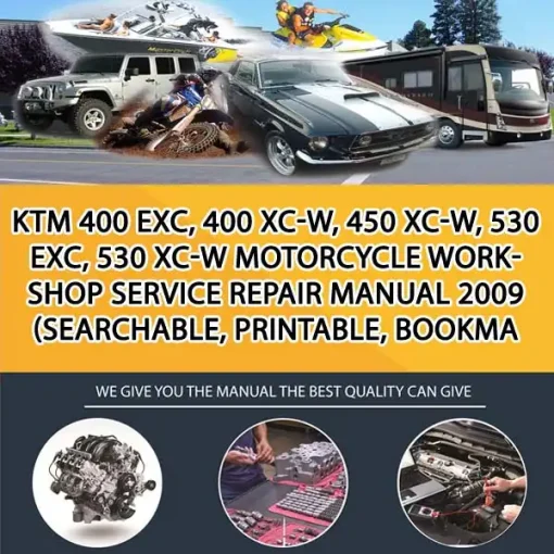 Ktm 400 Exc, 400 Xc-W, 450 Xc-W, 530 Exc, 530 Xc-W Motorcycle Workshop Service Repair Manual 2009 (Searchable, Printable, Bookma (MT005294)